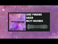 Luke Perkins - Greed [RELYT RECORDS]