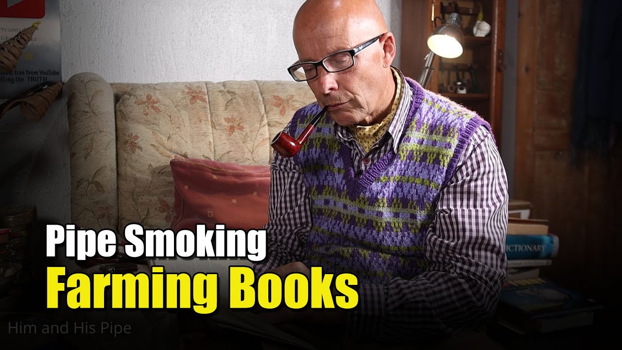 Трубка, хорошая книга и немного фермерства