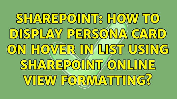 Sharepoint: How to display Persona Card on hover in list using Sharepoint Online view formatting?