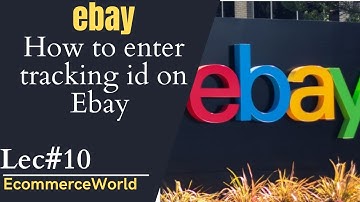 How to Add Tracking Number to eBay Shipped Item?