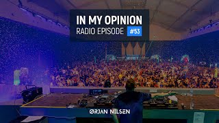 Thumbnail Orjan Nilsen - In My Opinion Radio #53