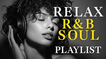 Thumbnail of 【R&B Soul】Relaxing R&B for Work & Study | A Chill Playlist to Help You Focus and Unwind