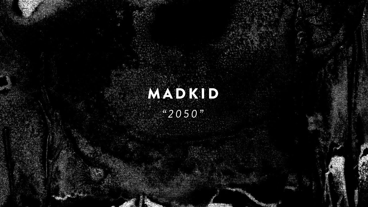 Watch MADKID - 2050 (from CZELUŚĆ #5 compilation) on YouTube Watch MADKID - 2050 (from CZELUŚĆ #5 compilation) on YouTube