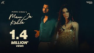 Download Lagu Mann Ja Kahla (Official Video) | Parry Sidhu | Jagdeep Sangala | Mann Music | Punjabi Song 2025 MP3 Download Lagu Mann Ja Kahla (Official Video) | Parry Sidhu | Jagdeep Sangala | Mann Music | Punjabi Song 2025 MP3