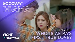 Who Is Ae-ra's FIRST TRUE LOVE? | Fight For My Way EP08 | KOCOWA 