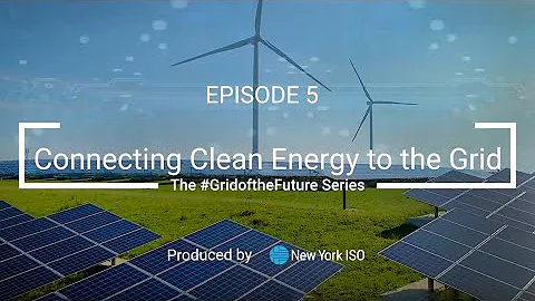 Episode 5: Connecting Clean Energy to the Grid