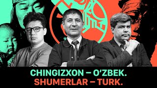 Chingizxon — o‘zbek, shumerlar — turk. Tarix va hissiyot @QURULTOY