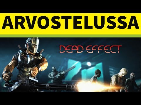 Let's check: Dead Effect - a GAME REVIEW