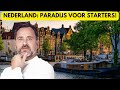 Nederland is een paradijs voor starters gebruik het systeem in jouw voordeel