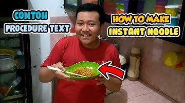 Contoh Procedure Text Bahasa Inggris | How to Make Instant Noodle