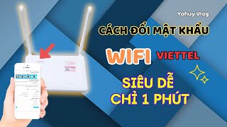 Cách Đổi Mật Khẩu Wifi Viettel Trên Điện Thoại Siêu Dễ, Chỉ Trong 1 Phút | Ai Cũng Làm Được! screenshot 2