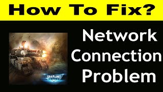 How To Fix War Planet Online App Network Connection Problem  | War Planet Online No Internet Error screenshot 3