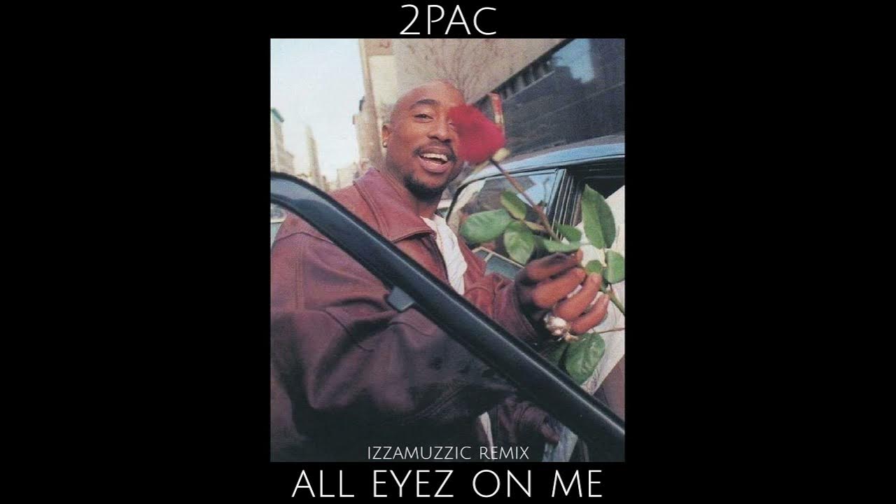 All eyez on me gangsta remix 2023