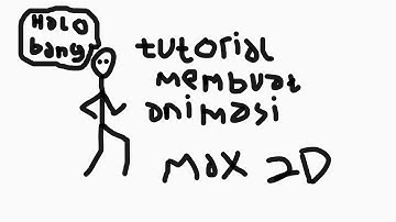 Tutorial Max 2D #2|Cara membuat animasi berjalan dan diam part 1
