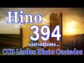 Hino 394,247,007,454 - CCB Lindos Hinos Cantados - Congregação Cristã no Brasil