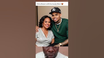 Thumbnail of Chris Brown and mom #music #rap #love #newmusic #song #shorts
