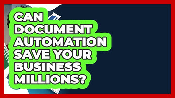 Can Document Automation Save Your Business Millions? - Docs and Sheets Pro