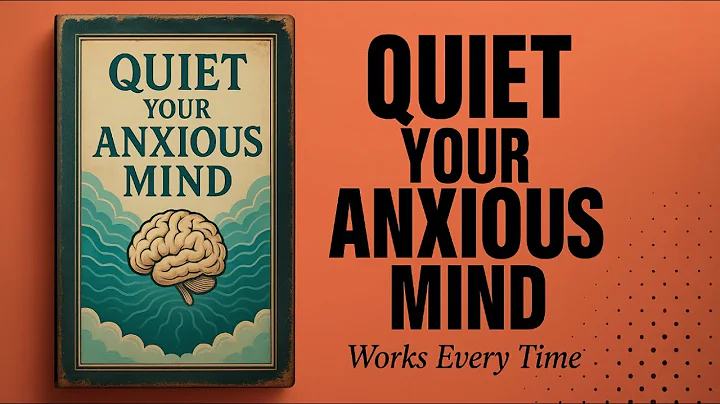 How To Quiet Your Anxious Mind (Works Every Time) | Audiobook