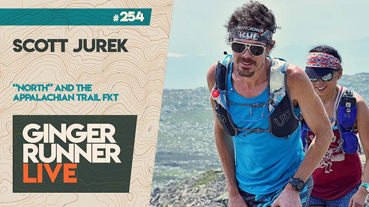 GRL #254 | Scott Jurek: NORTH & The Appalachian Trail FKT