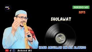 Mp3 Sholawat, Habib Abdullah Bin Ali Alathos, (HD AUDIO)