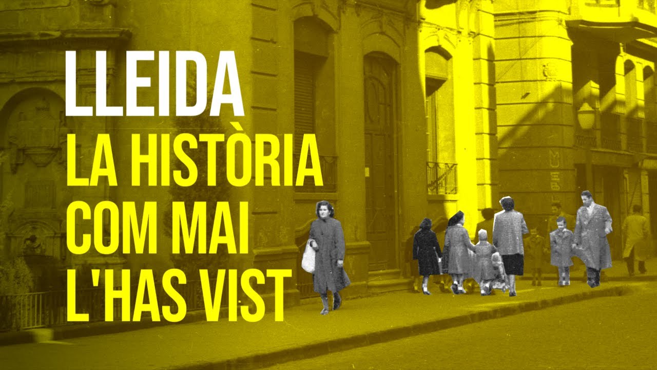La història com mai l'has vist 🔎 Lleida