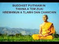 Buddhist Puithiam in thihna atem zuai hremhmun atlawh dan chanchin