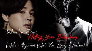 Hitting Your Baby Bump  🤰🏻🤰🏻 In  Argument💔 (1/2) Twoshots #youtube #jimin #fanfiction