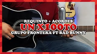 Tutorial | Un x100to | Grupo Frontera ft Bad Bunny | Requinto | Acordes | TABS