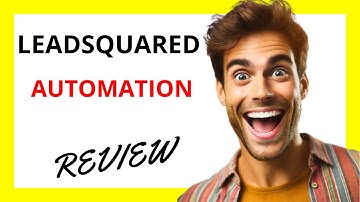 🔥 LeadSquared Automation Review | Streamlined Marketing and Sales Processes