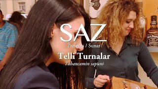 The SAZ Collection -  Telli Turnalar - Tabancamin sapuni