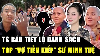 Danh sách “VỢ TIỀN KIẾP” của sư Minh Tuệ, có 1 vị mang hình hài là nam, có TÂM CƠ ai cũng biết | HP