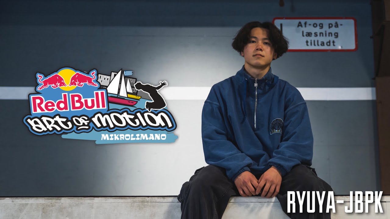 Ryuya JBPK - Red Bull Art of Motion Submission 2021