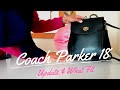 BAG UPDATE || COACH PARKER BACKPACK || WHAT FITS INSIDE || WEAR AND TEAR