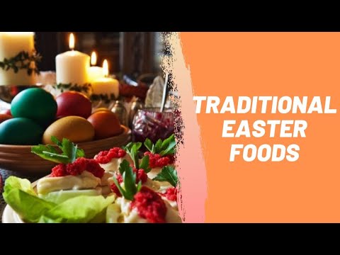 Traditional Easter Foods