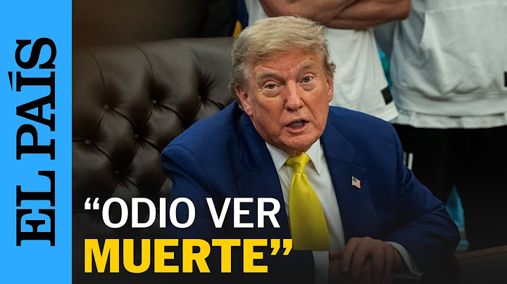 DONALD TRUMP, sobre IRÁN: "Decidiré en el último segundo" | EL PAÍS