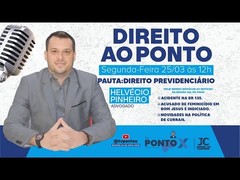 #TVPontoX - Jornal da Chapada - Direito ao Ponto/ Direito Previdenciário (25/03/24)