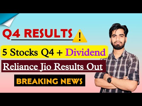 5 Stocks Q4 Results Out 💥 Results + Dividend 😱 Reliance Jio Results ⚠️ Breaking News