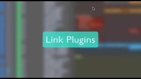 How to Link Plugins for a Better Workflow