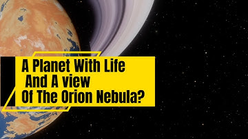 A Planet With A View Of The Orion Nebula With Life? | Space Engine