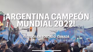 ¡¡¡Argentina Campeón!!! Festejos en Toronto, Canadá