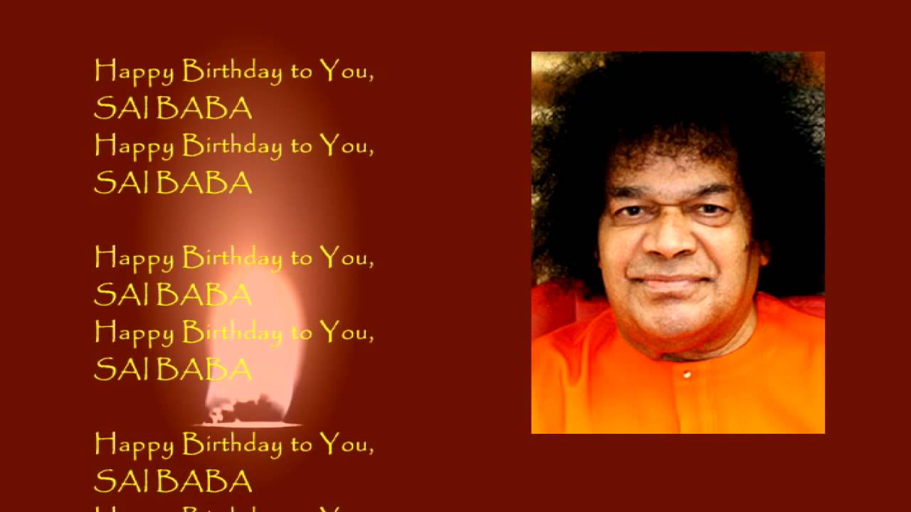 Happy Birthday to you, SAI BABA - YouTube