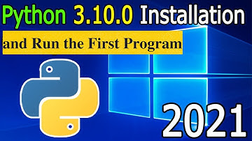 How to Download and Install Python 3.10.0 on Windows 10