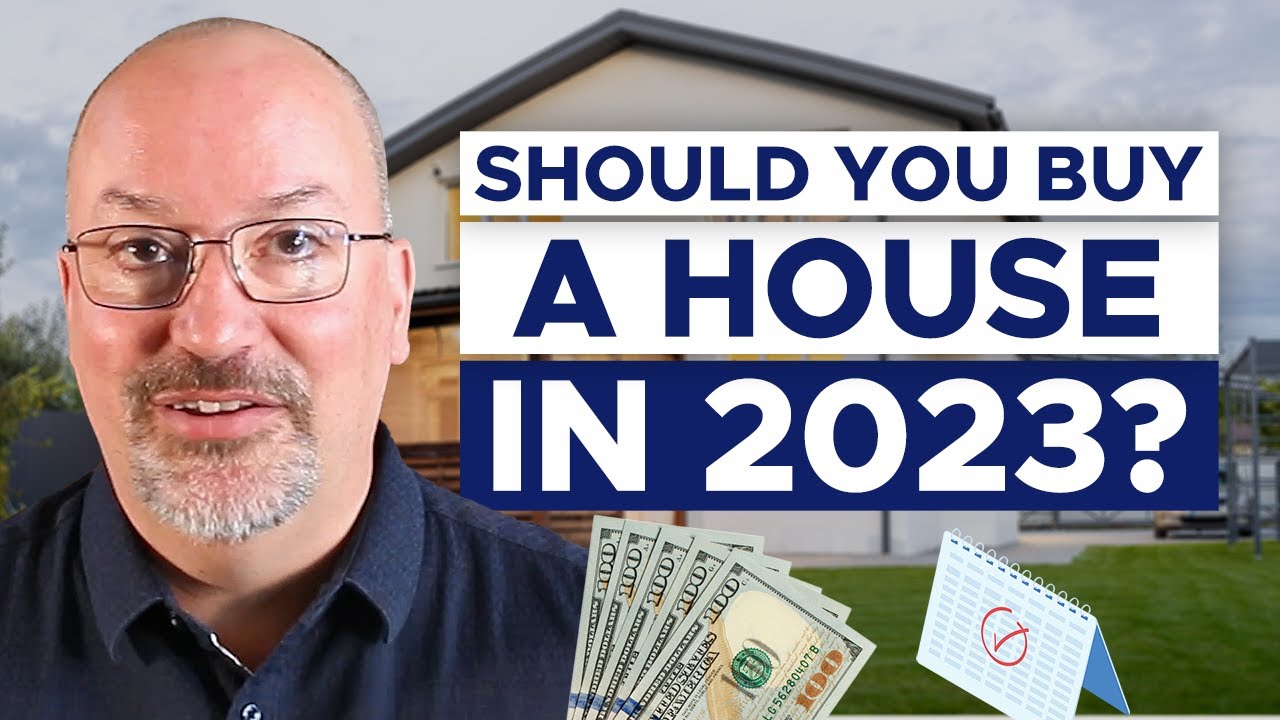 Should You Buy A House In 2023? YouTube