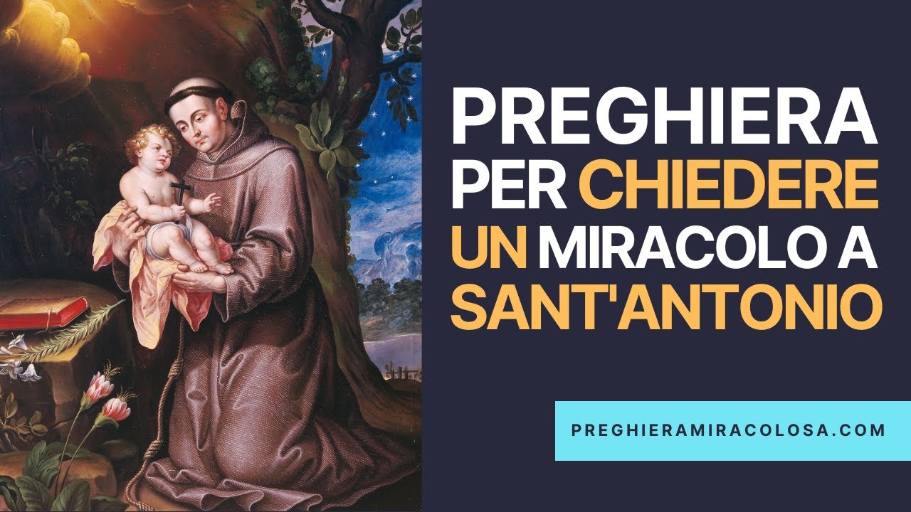 Preghiera per chiedere un miracolo a Sant’Antonio Miracolosa Preghiera🙏