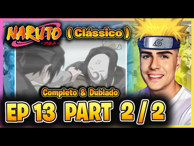 🍃Kakashi vs Zabuza O Juramento da Dor (Naruto Clássico ep.8