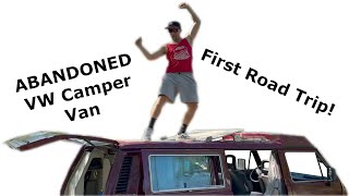 Abandoned VW Camper Van First Road Trip!
