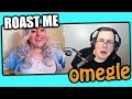 Omegle... but I let People Roast Me