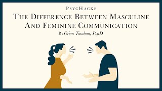 The difference between MASCULINE and FEMININE COMMUNICATION: information versus experience