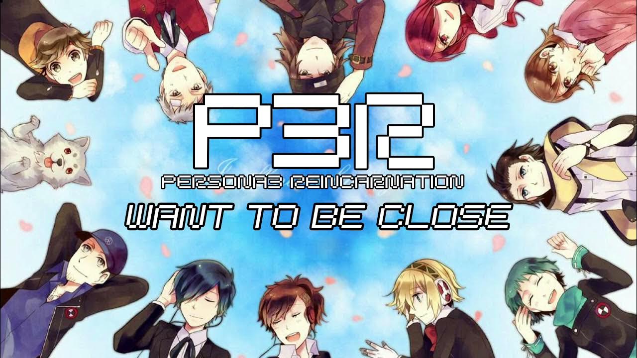 Want to be Close - Persona 3 Reincarnation OST Soundtrack Want to be Close - Persona 3 Reincarnation OST Soundtrack