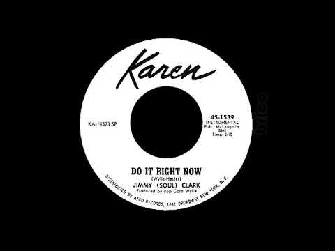 Jimmy (Soul) Clark - Do It Right Now